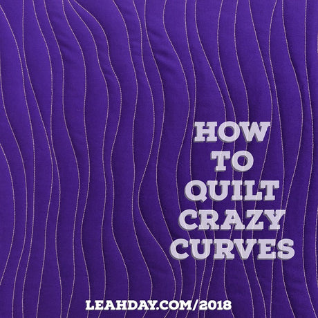 Quilt Crazy Curves with Walking Foot and Ruler Foot Quilting