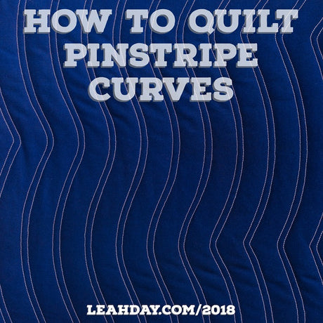 How to Quilt Pinstripe Curves with Your Walking Foot