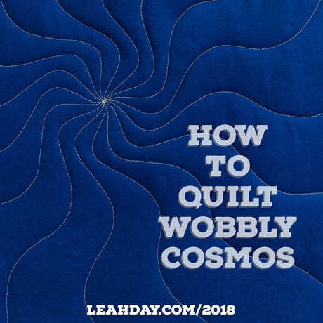 How to Machine Quilt Wobbly Cosmos