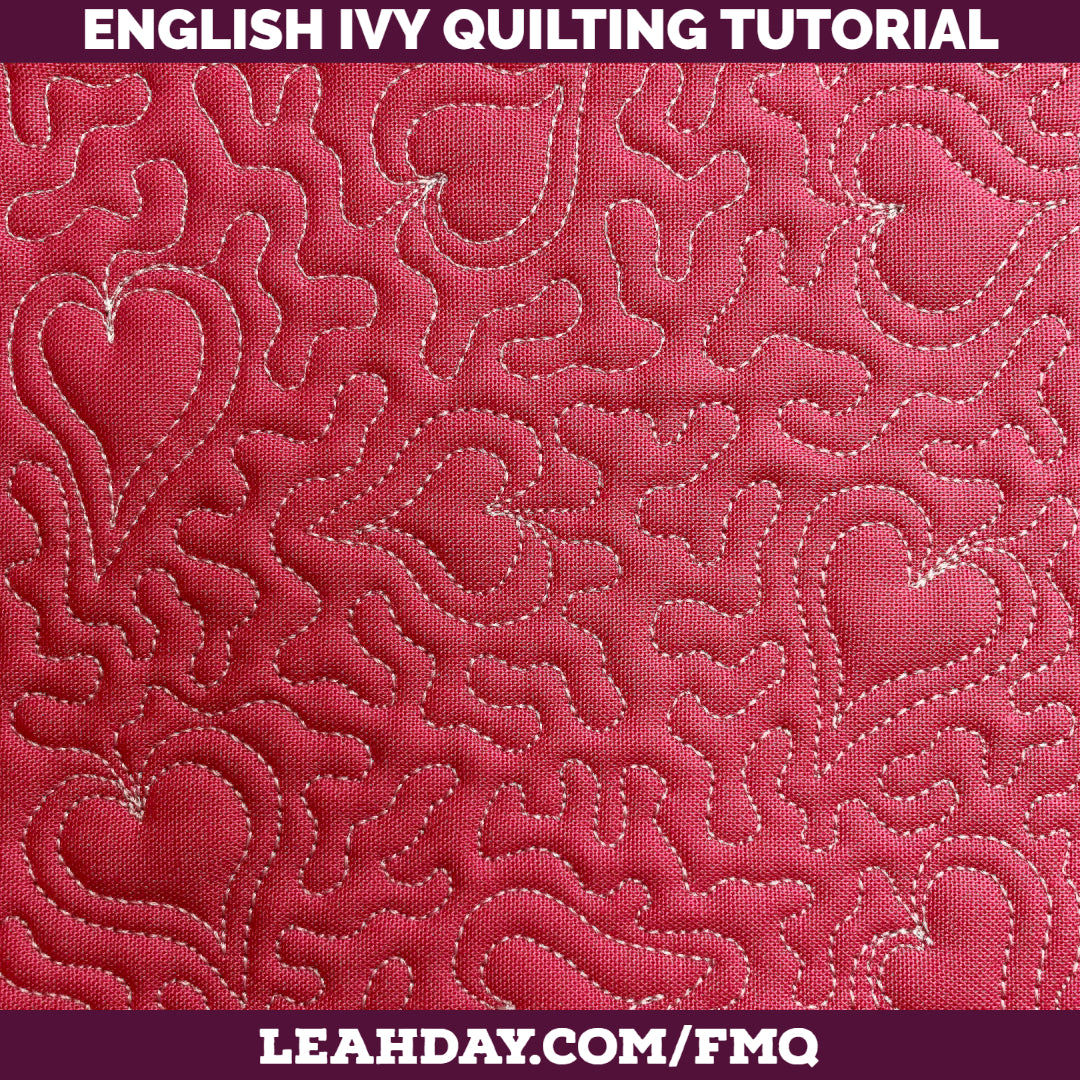 Free Motion Quilting Hearts - English Ivy Tutorial on Two Machines