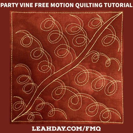 How to Free Motion Quilt Party Vine on Two Machines