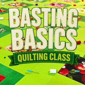 Quilt Basting Basics Online Quilting Class Promo Image