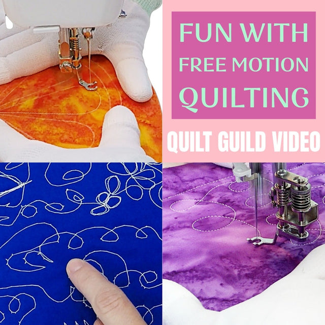 Fun with Free Motion Quilting Quilt Guild Video