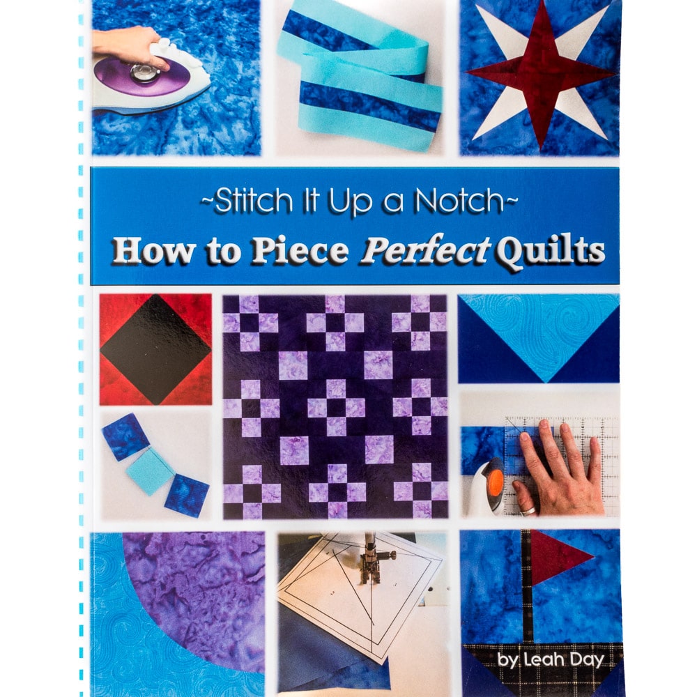 How to Piece Perfect Quilts by Leah Day –