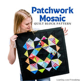 Leah Day holding a colorful patchwork quilt block with 'Patchwork Mosaic' text above.