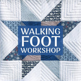 Mega Star Walking Foot Quilting Workshop